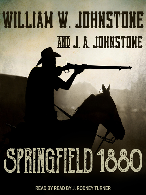 Title details for Springfield 1880 by William W. Johnstone - Available